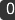 0